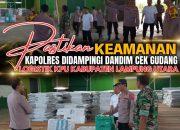 Pastikan Keamanan, Kapolres Didampingi Dandim Cek Gudang Logistik KPU Kabupaten Lampung Utara