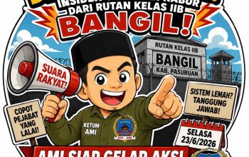 Ketua Umum AMI Minta Karutan Kelas IIB Bangil Pasuruan Dicopot, AMI Siap Gelar Aksi Demo di Kanwil Ditjenpas Jatim Dan Rutan Kelas IIB Bangil