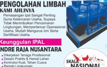 PT Andre Raja Nusantara Hadirkan Pemasangan IPAL Berstandar Operasional Modern