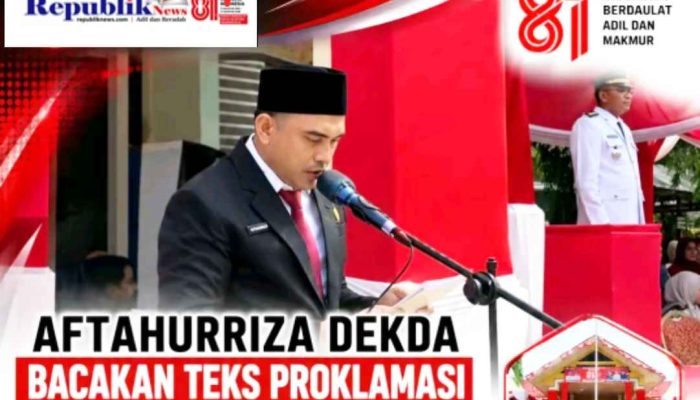 Aftahurriza (Dekda) Bacakan Teks Proklamasi pada Upacara HUT RI ke-81 di Idi Tunong