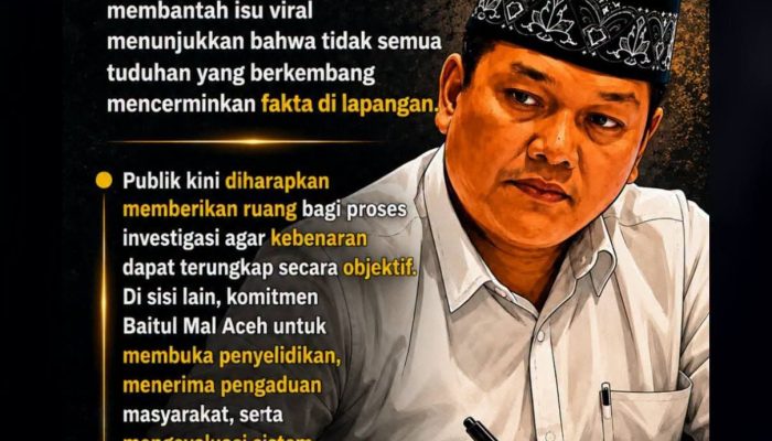 Ketua Baitul Mal Angkat Bicara Terkait Pemberitaan yang Menyeret Nama Baitul Mal Aceh Dan ITU Fitnah