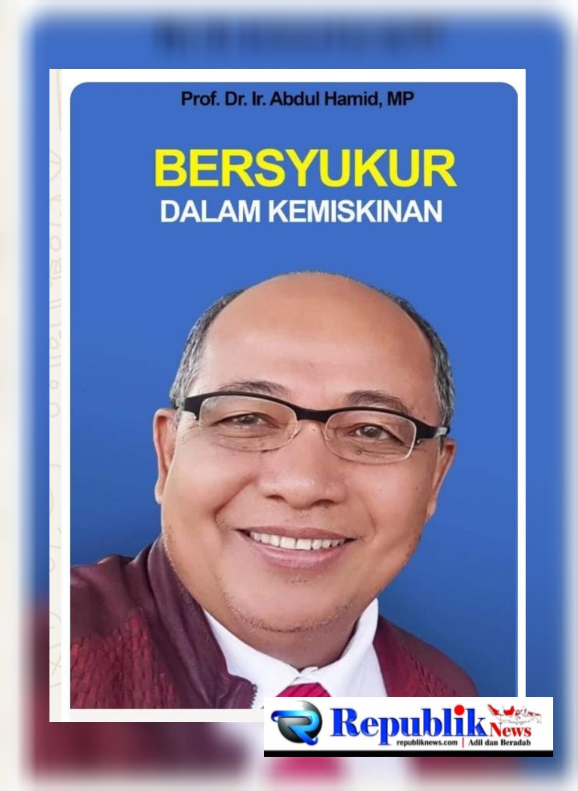 Foto : Prof. Dr. Ir. H. Abdul Hamid, M.P. Pakar Kebijakan Publik Bidang Kehutanan, Lingkungan dan Pertanian