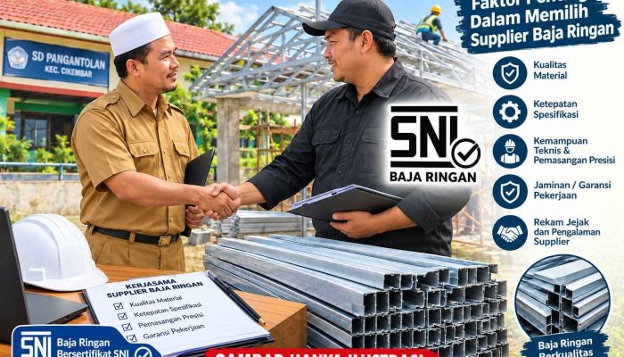 Kualitas dan Ketepatan Menjadi Pertimbangan dalam Memilih Supplier Baja Ringan