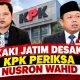 KAKI Jatim Desak KPK Periksa Nusron Wahid, Jika Tak Mampu Ketua KPK Diminta Mundur