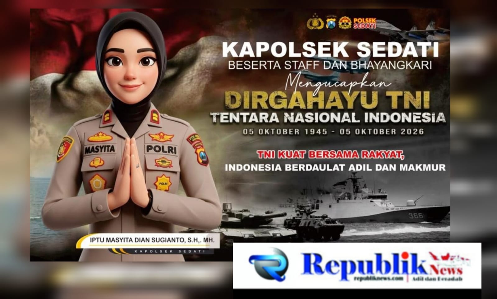 Foto : Kapolsek Sedati,Iptu Masyita Dian Sugianto,.S.H.,M.H. beserta staff dan Bhayangkari mengucapkan Dirgahayu TNI ke-81.